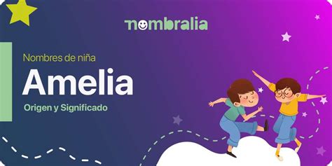 Amelia: origen y significado del nombre para niña Amelia